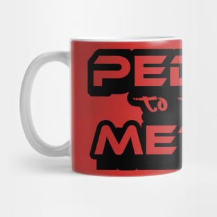 Pedal to the metal transparent Mug